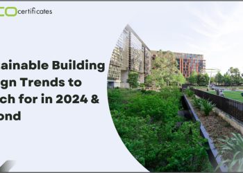 Sustainable Building Design Trends to Watch for in 2024 & Beyond